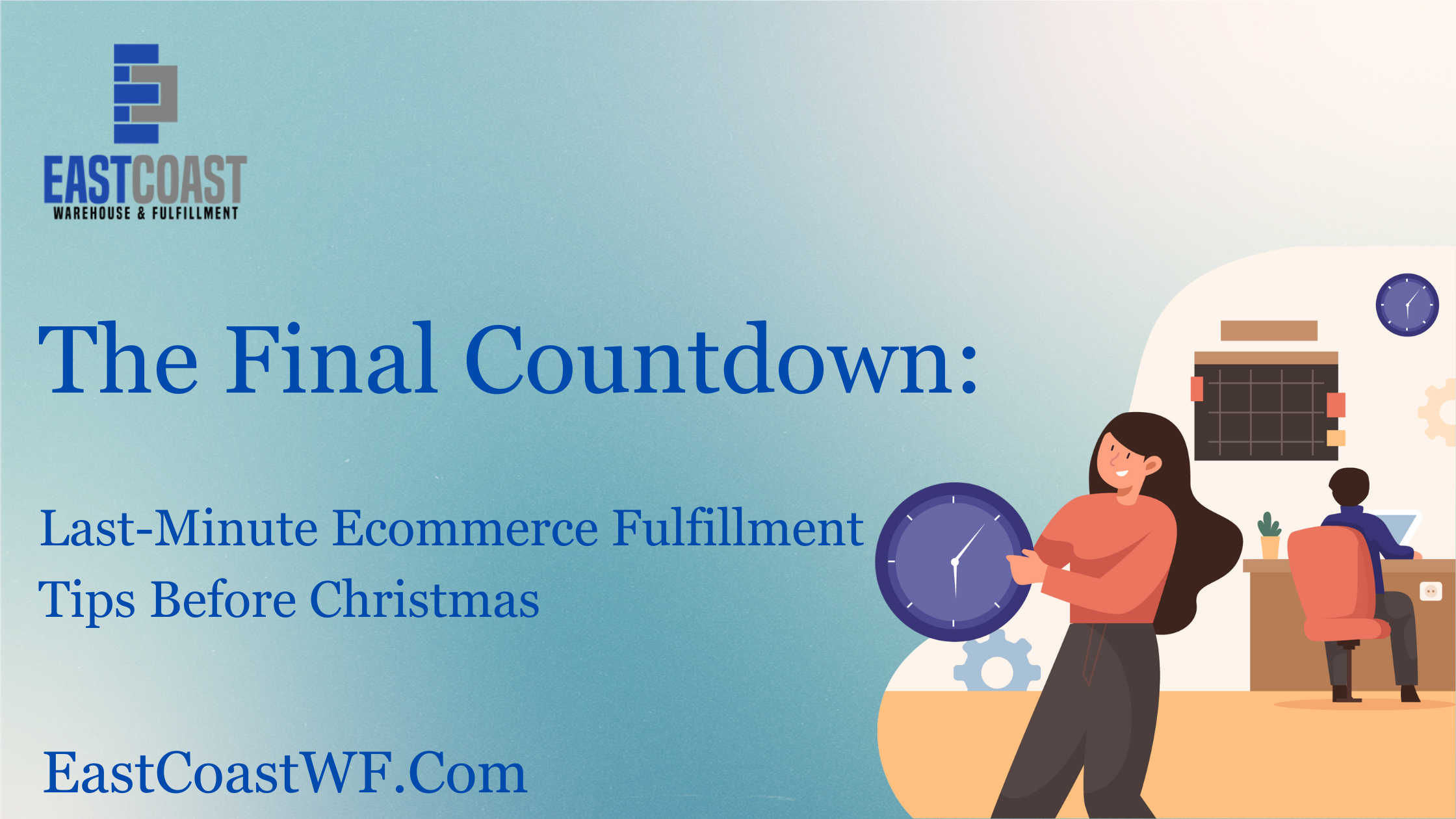 The Final Countdown: Last-Minute Ecommerce Fulfillment Tips Before Christmas