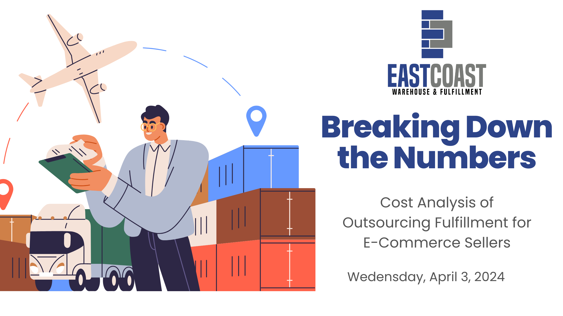 Breaking Down the Numbers: Cost Analysis of Outsourcing Fulfillment for E-Commerce Sellers by east coast warehouse & fulfillment